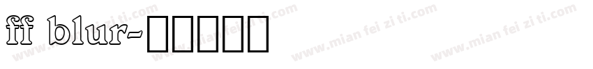 ff blur字体转换